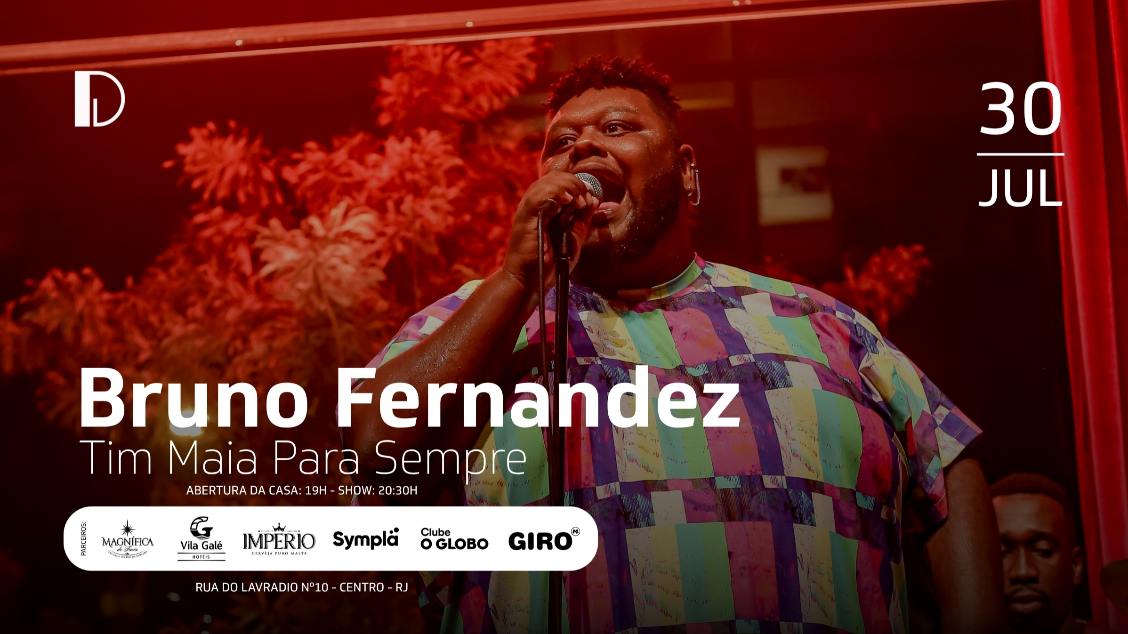 Bruno Fernandez Tim Maia para Sempre | 30.07