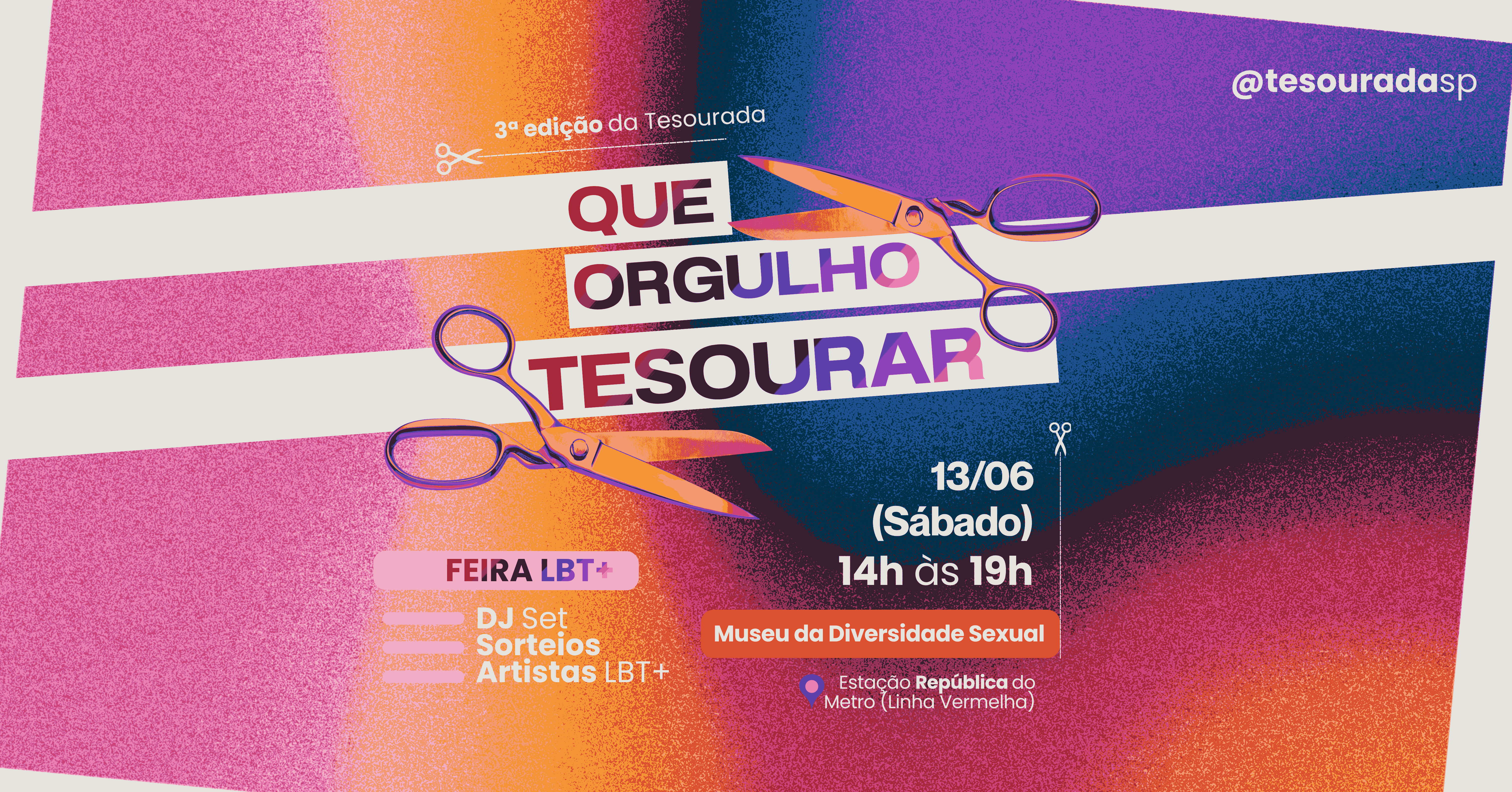 3º Edição do Tesourada Que Orgulho Tesourar!