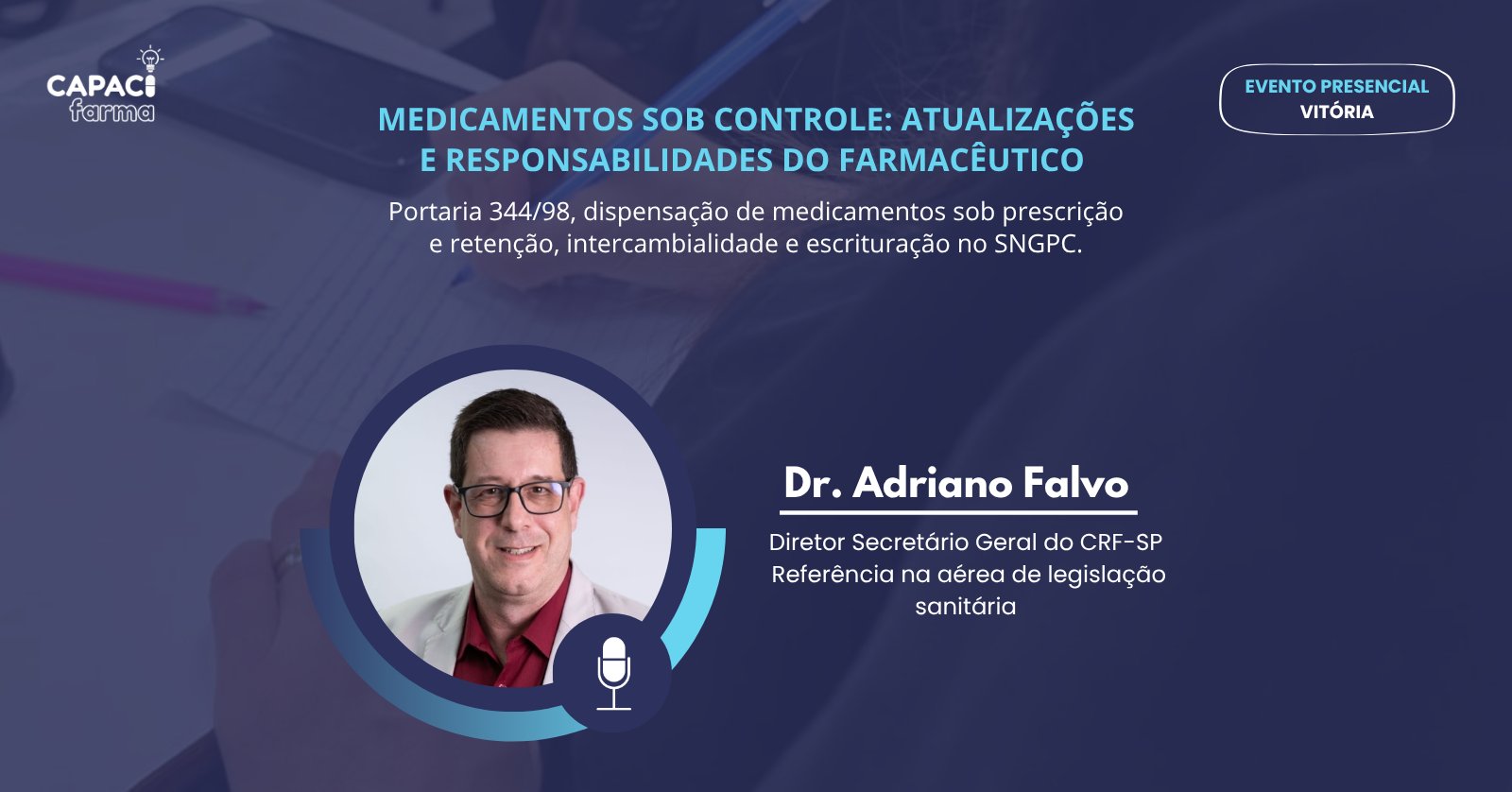 Capacifarma Medicamentos sob Controle: Atualizações e Responsabilidades do Farmacêutico