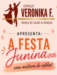 Festa Junina 2026 (com mistura de estilos) Espaço Veronika F. Dança de salão e danças