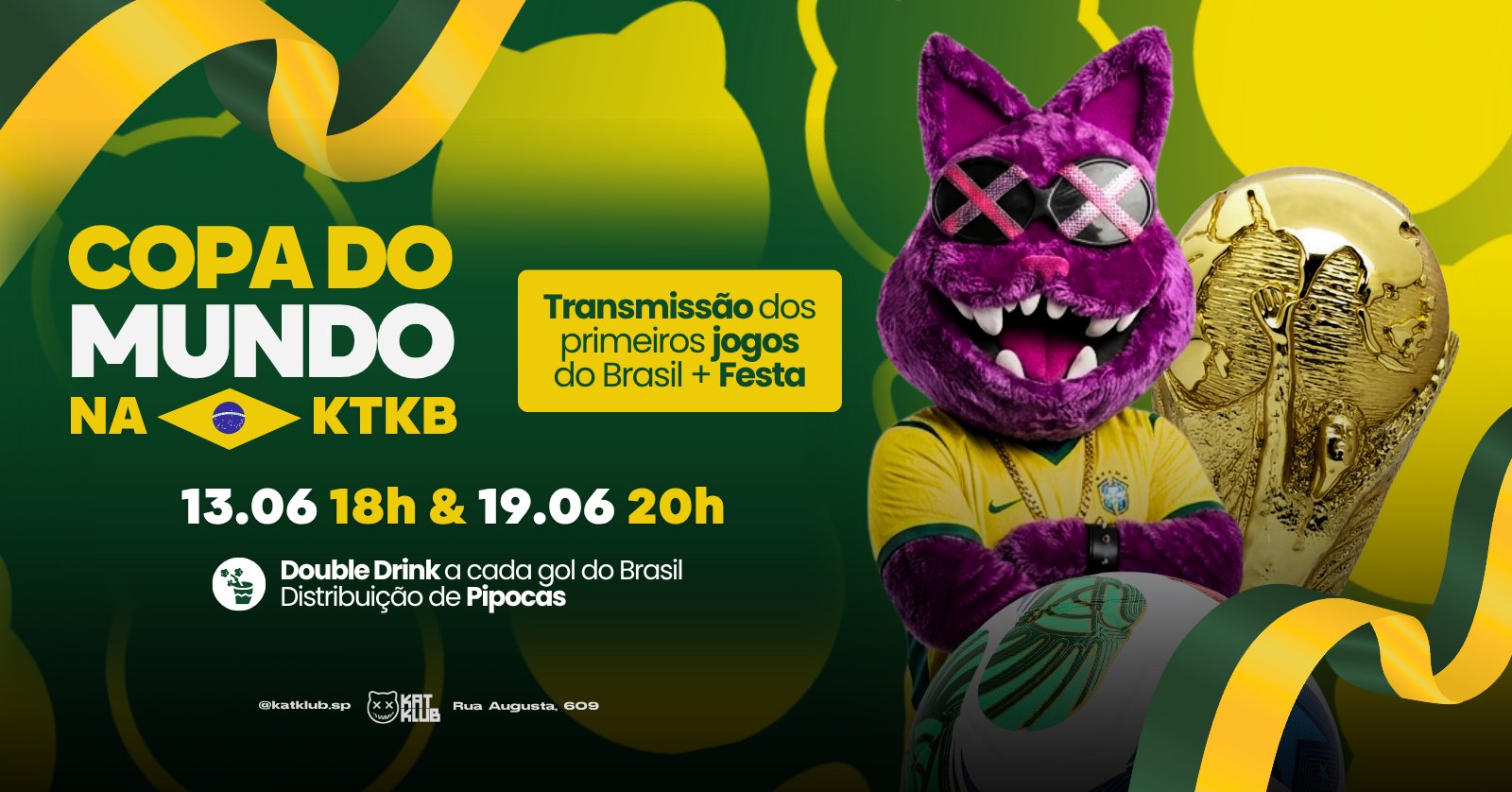 Miau: Copa do Mundo na Ktkb Transmissão + Festa
