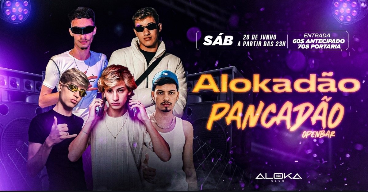 Alokadão Openbar Especial Pancadão Conexão 3 Boates Sábado 20 Jun