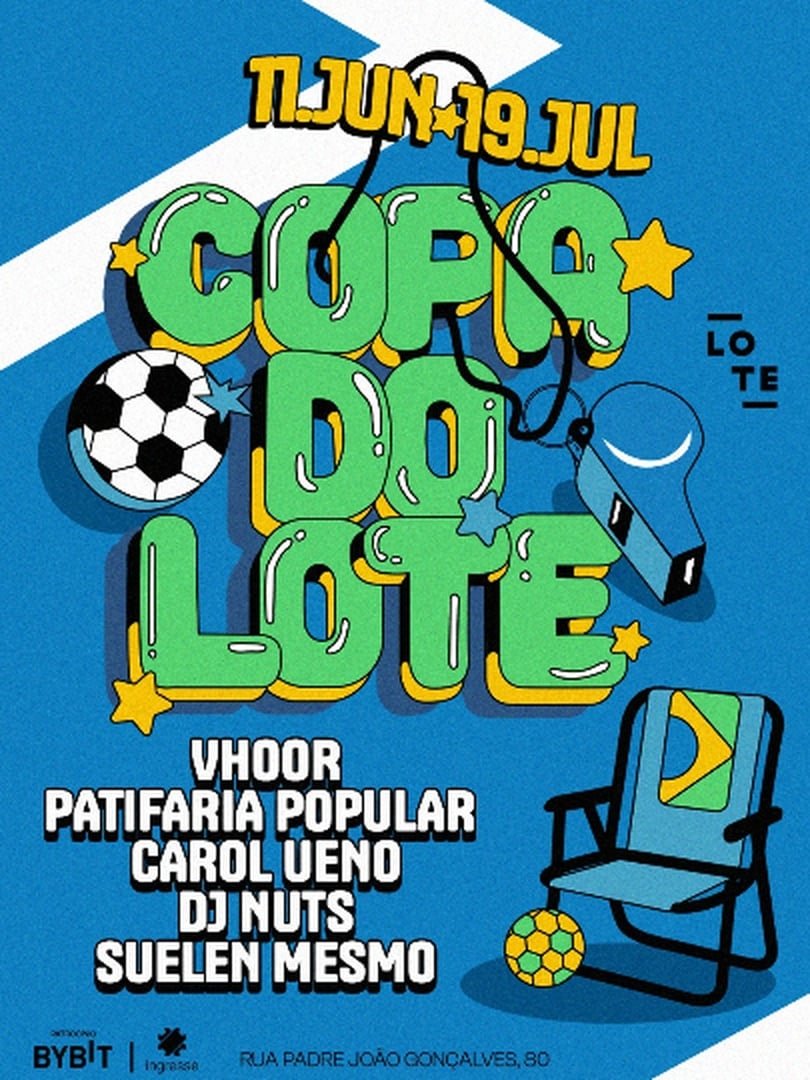 Copa do Lote: Vhoor, Dj Nuts, Suelen Mesmo, Carol Ueno ++