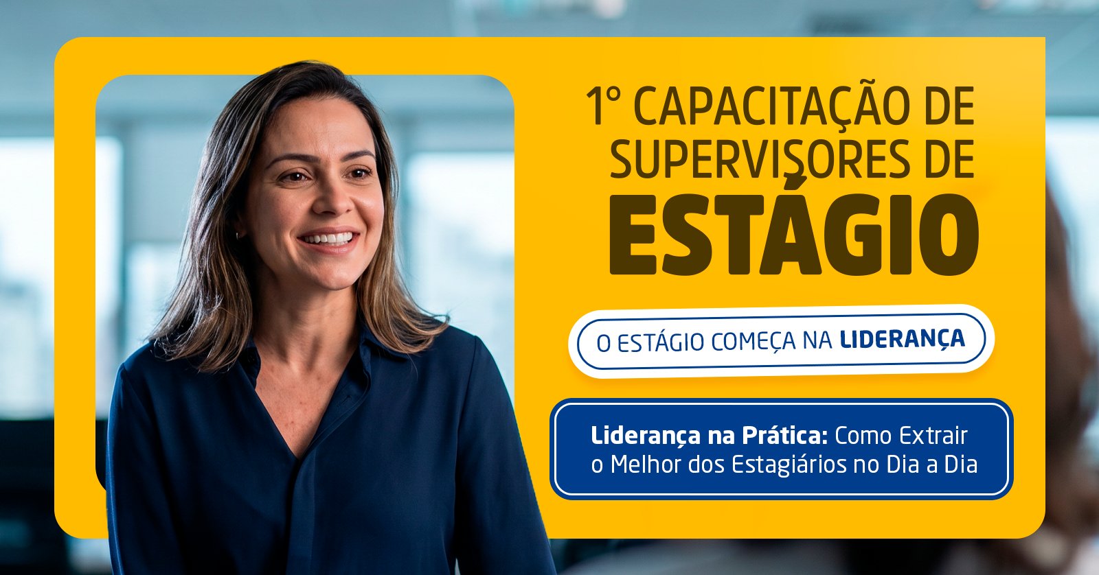 1º Capacitação de Supervisores de Estágio
