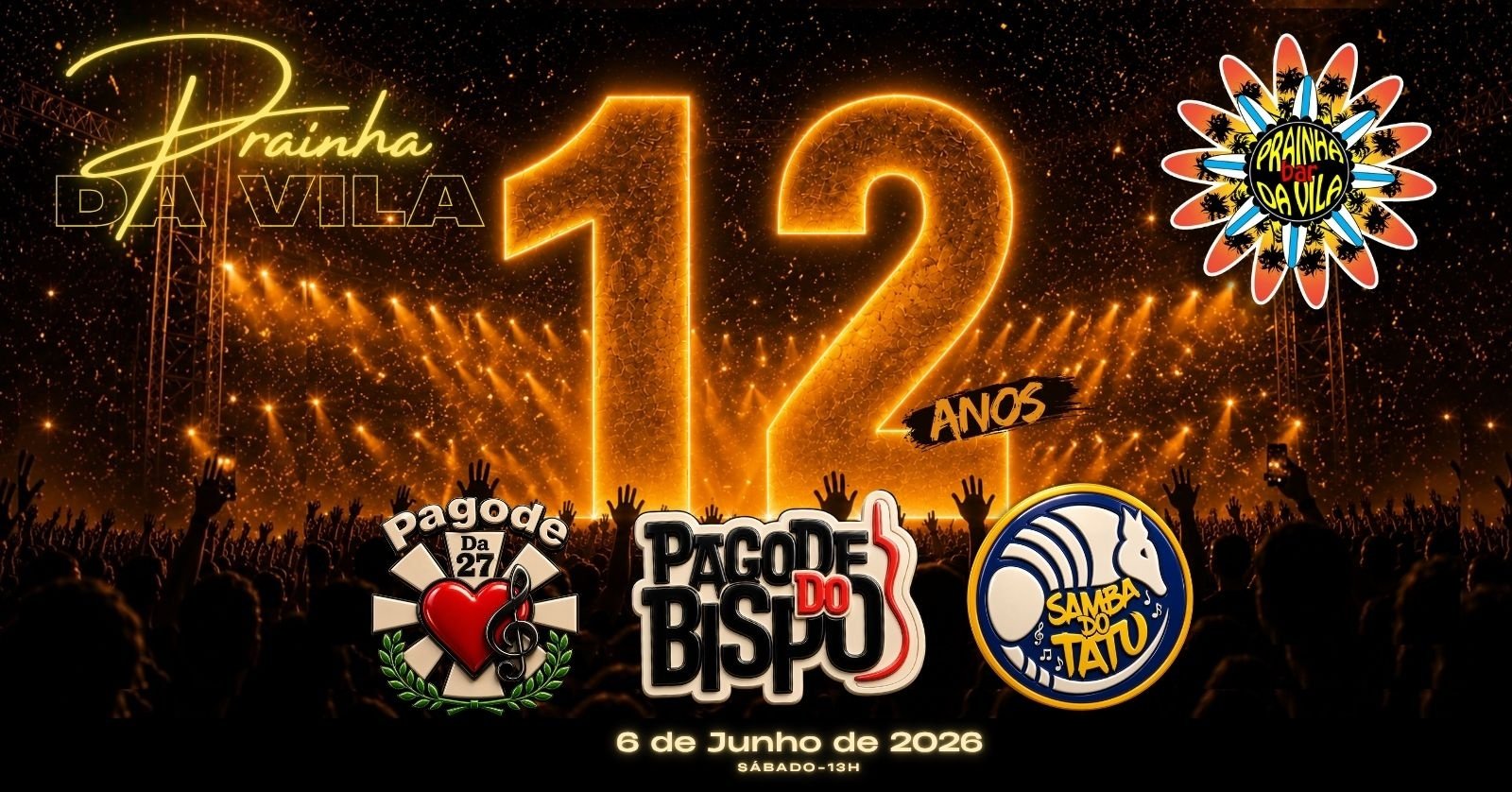 Aniversário de 12 anos do Prainha da Vila! (06/06)