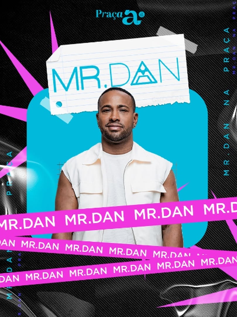 Mr. Dan no Praça a