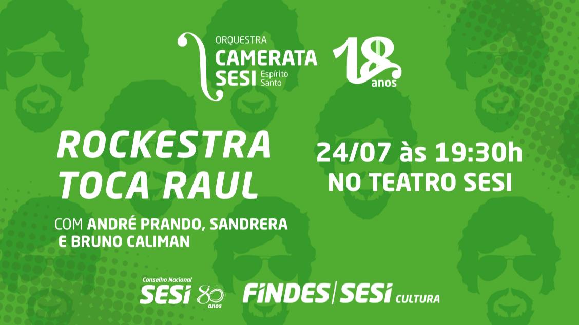 Orquestra Camerata Sesi Temporada POP: Rockestra toca Raul (2ª sessão)