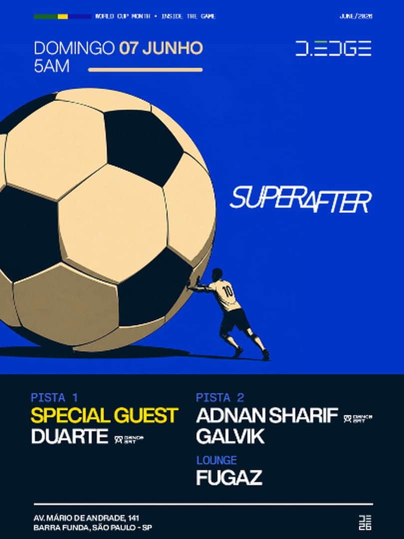 Superafter D Edge Sp Pres.: P1: Special Guest. Duarte // P2: Adnan Sharif. Galvik // Lounge: Fugaz