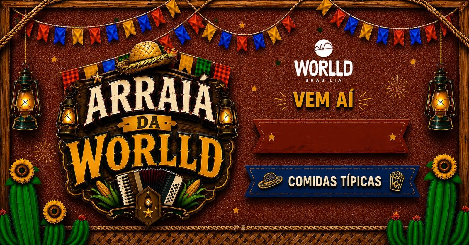 Arraiá da Worlld | Worlld Brasília