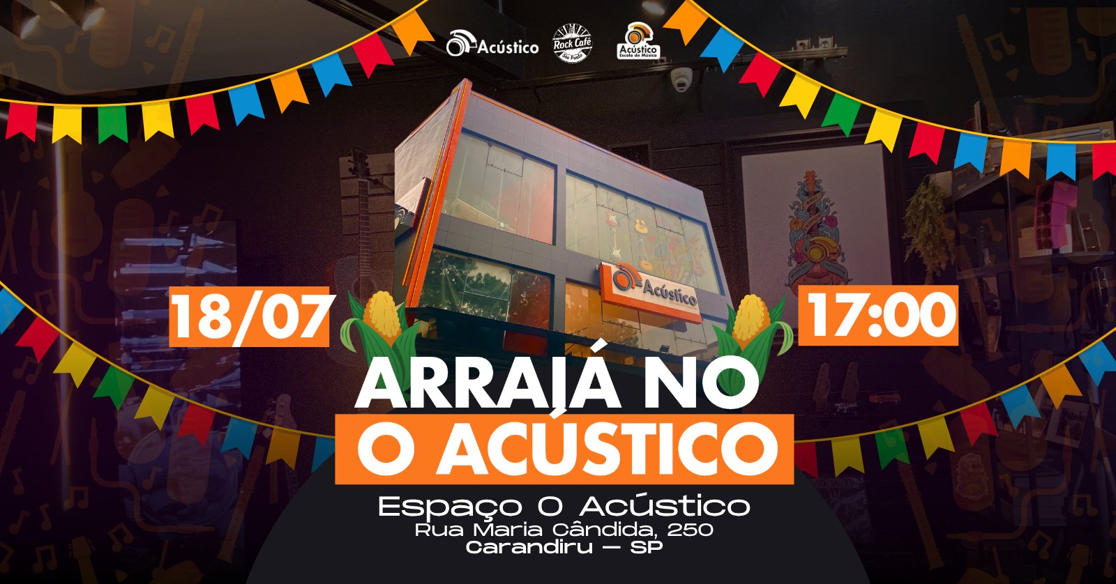 Arraiá do Espaço O Acústico |18/07 | 17:00