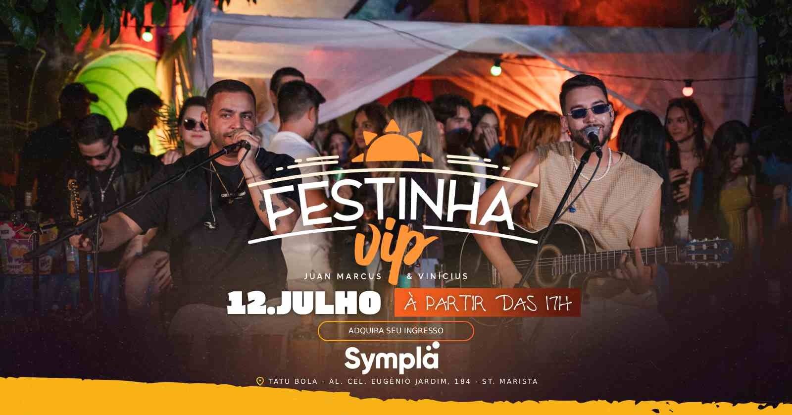 Festinha Vip Dia 12/07