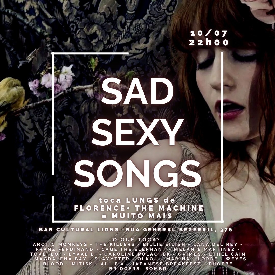 Sad Sexy Songs Apresenta Lungs, de Florence + The Machine