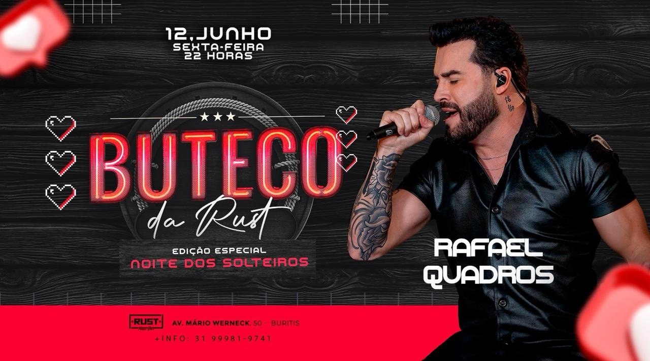 Buteco na Rust | Especial Noite dos Solteiros | Rafael Quadros | 12 de Junho | 22h
