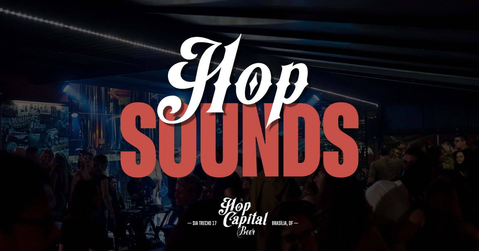Hop Sounds! Música na Hop Capital Beer