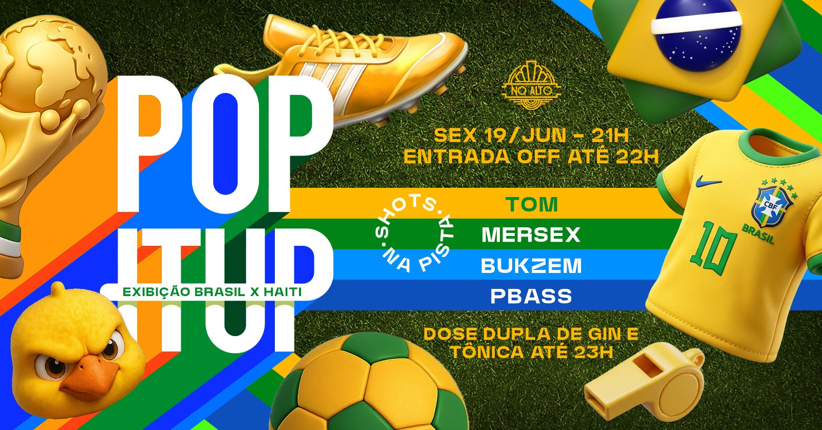 Pop It Up Exibição Brasil X Haiti
