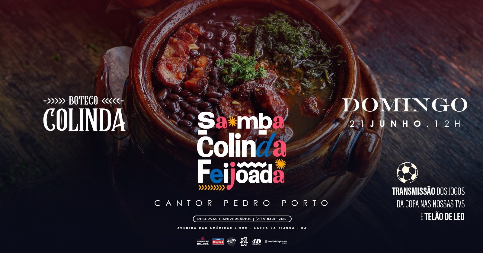 SAMBA COLINDA (21/06) com o Cantor Pedro Porto e transmissão dos jogos da Copa