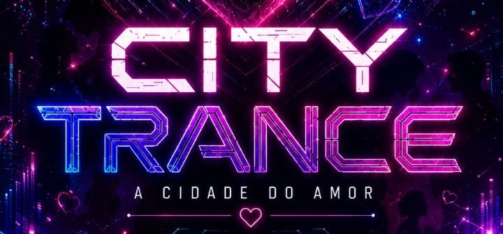 City Trance a Cidade do Amor