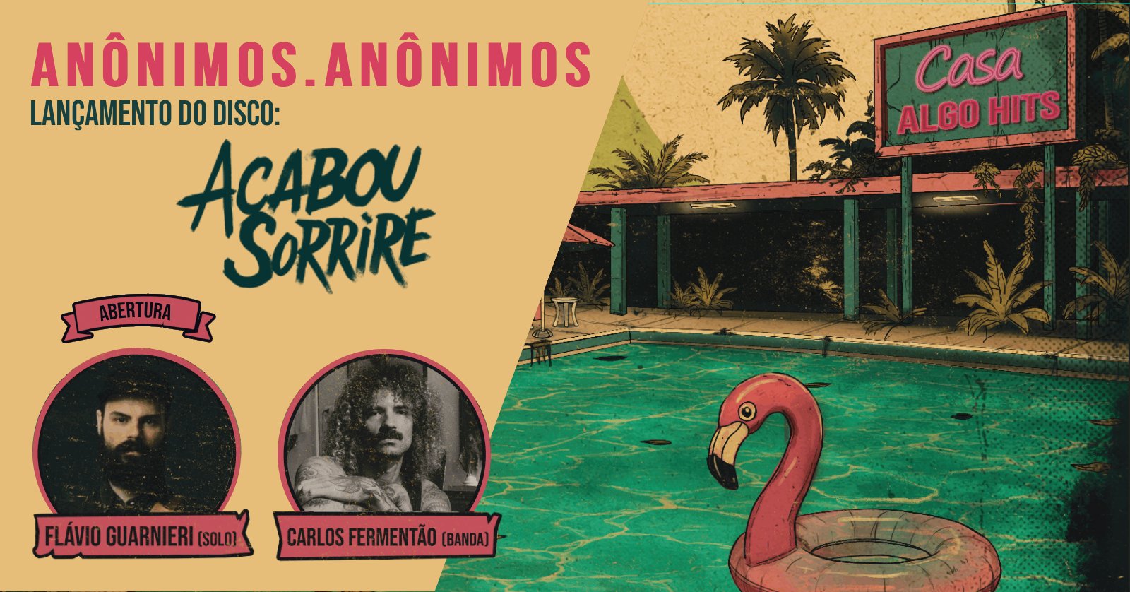 Anônimos Anônimos, Carlos Fermentão e Flávio Guarnieri na Casa Algo Hits