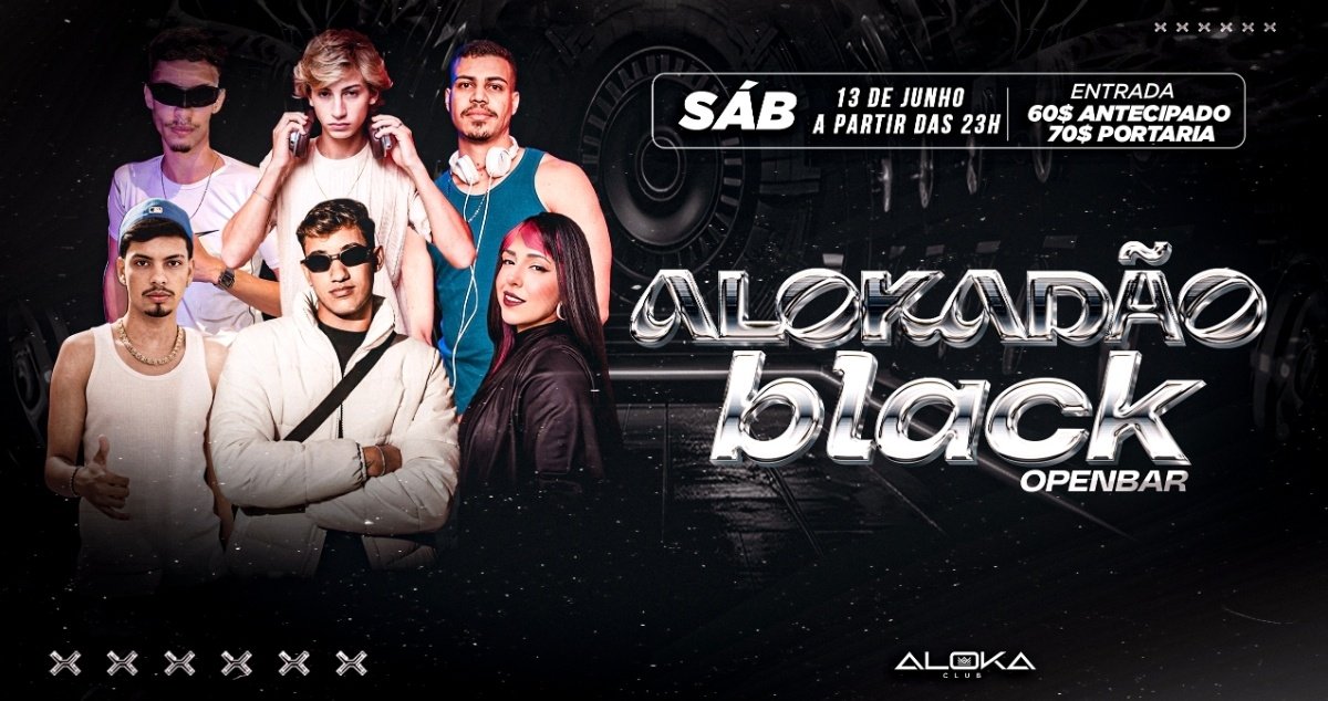 Alokadão Openbar Especial All Black Conexão 3 Boates Sábado 13 Jun