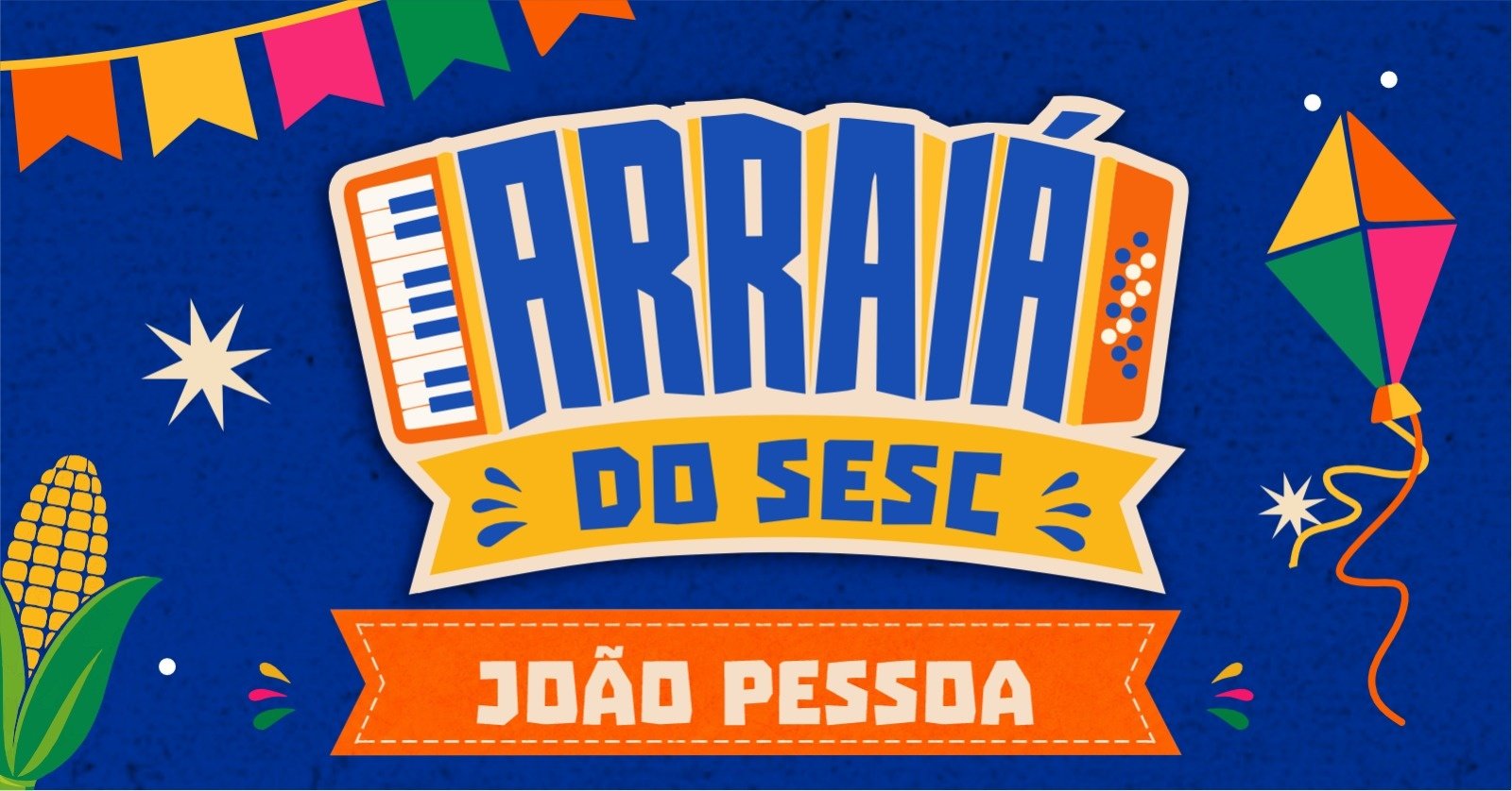 Arraiá do Sesc João Pessoa (14 de Junho)