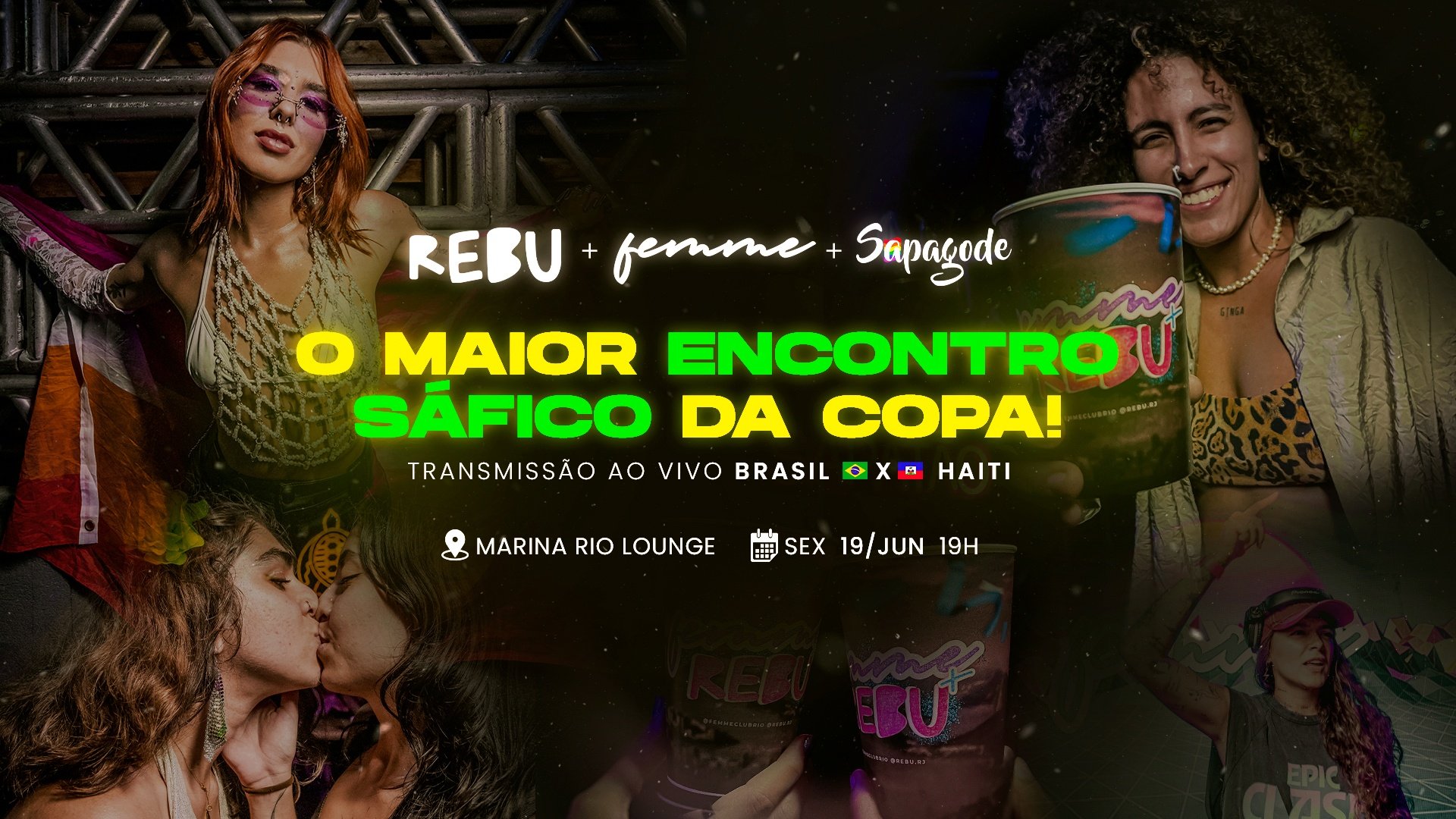 O Maior Encontro Sáfico da Copa do Mundo | REBU + FEMME + SAPAGODE