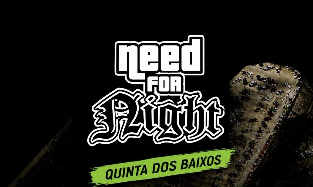 Need For Night Quinta dos Baixos