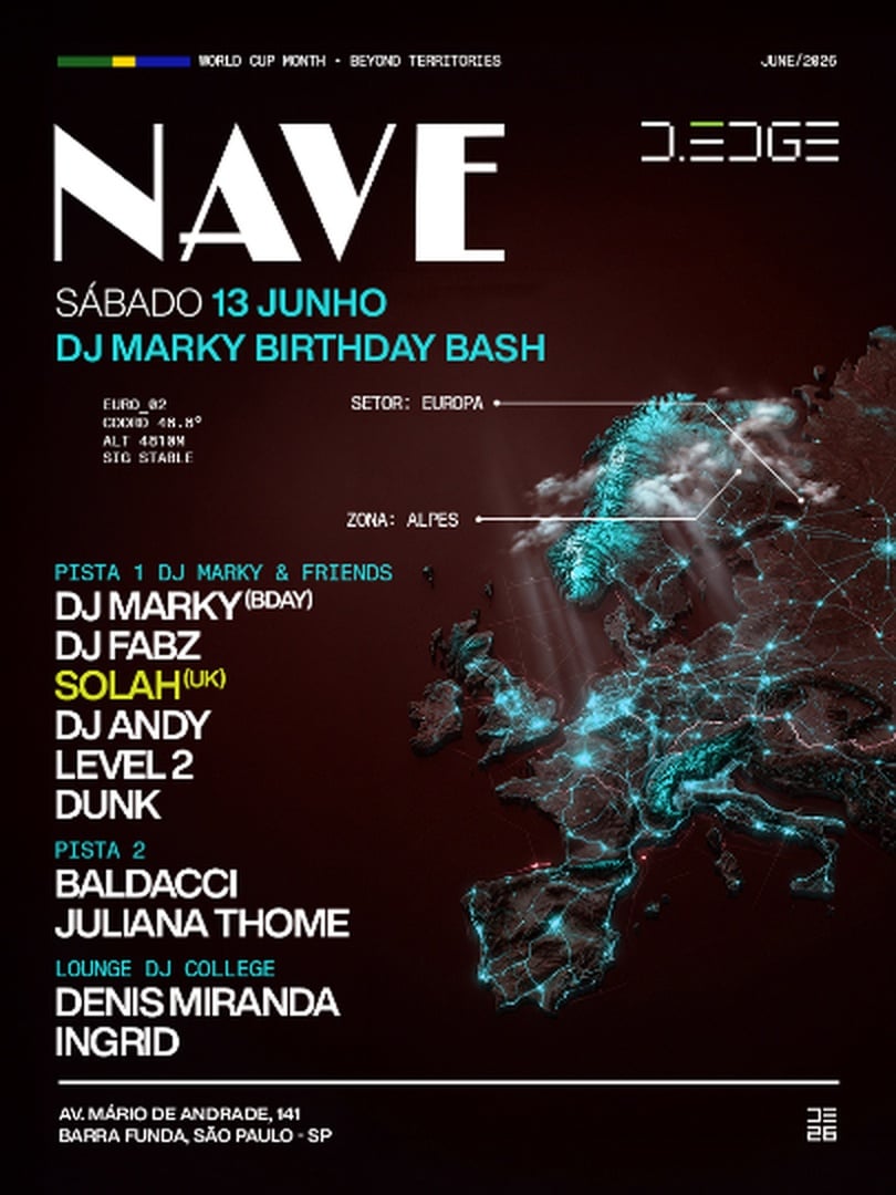 Nave D Edge Sp Pres.: P1: Solah (uk). Dj Marky Bday. Dj Andy. Dunk. Level 2. Dj Fabz // P2: Baldacci. Juliana Thome // Lounge Dj College: Ingrid. Denis Miranda