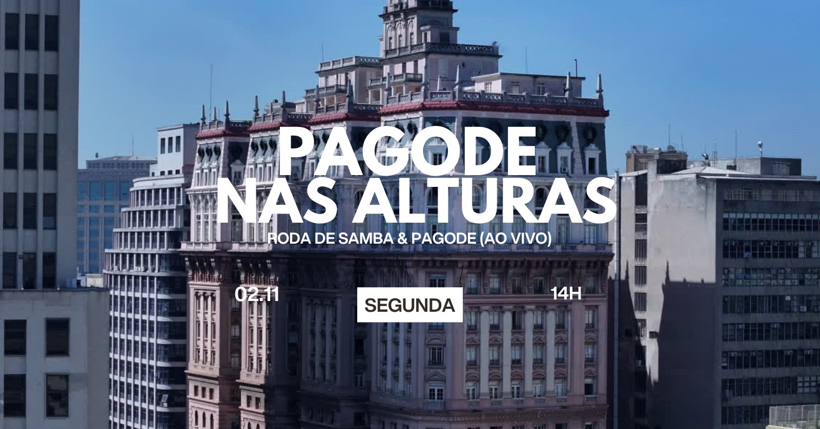 Pagode nas Alturas (roda de Pagode e Samba Ao Vivo) | 02.11 [feriado]