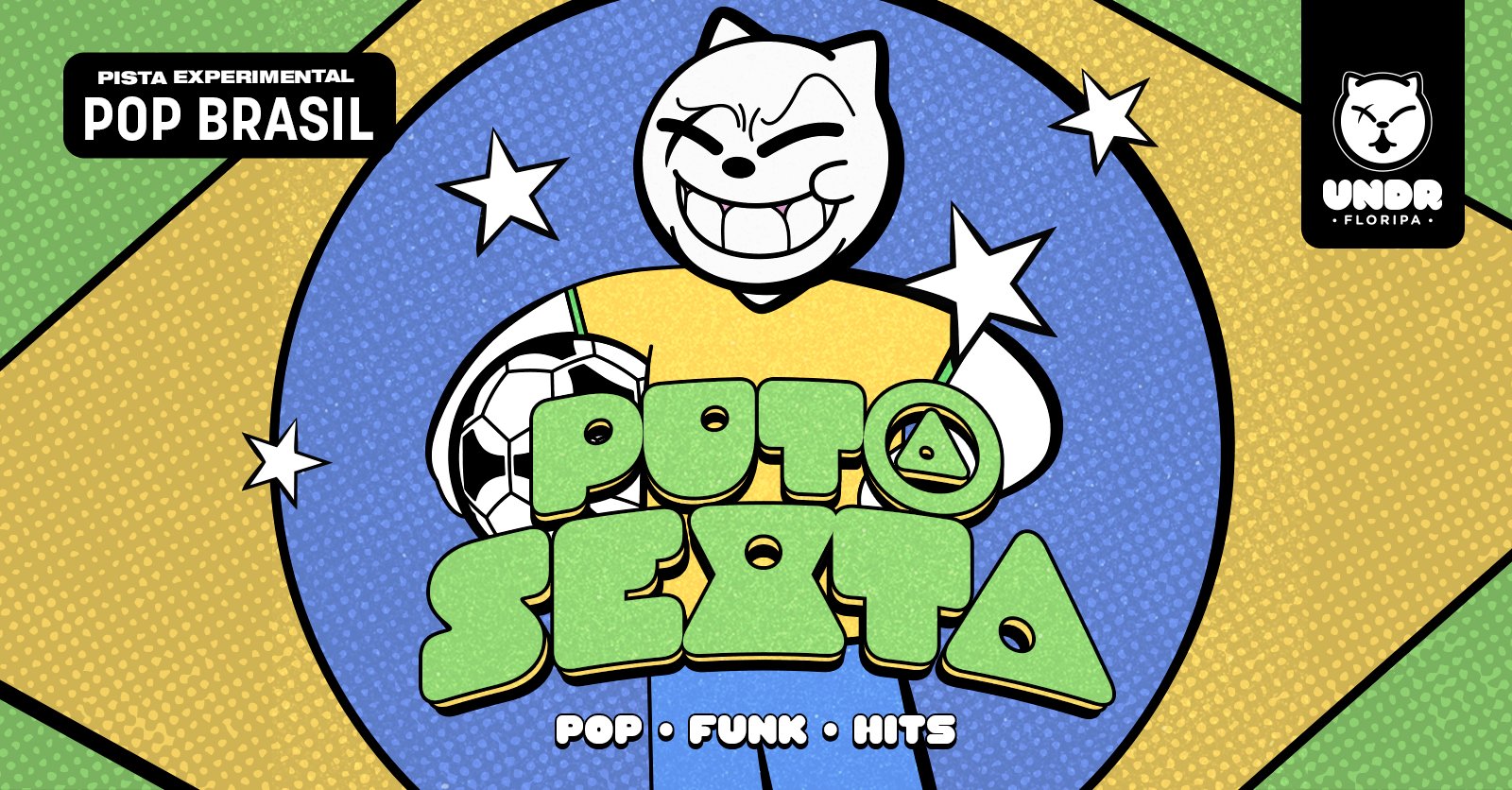Put@ Sexta + Pista Experimental: Pop BR