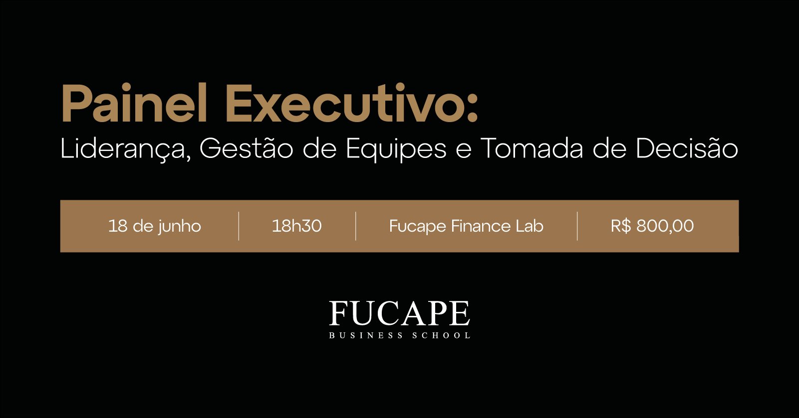 PAINEL EXECUTIVO: Liderança, Gestão de Equipes e Tomada de Decisão | 18 de junho