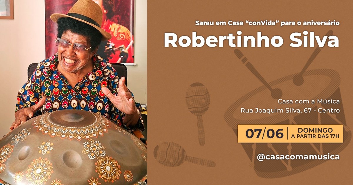 Sarau em Casa "convida" para o Aniversário de Robertinho Silva