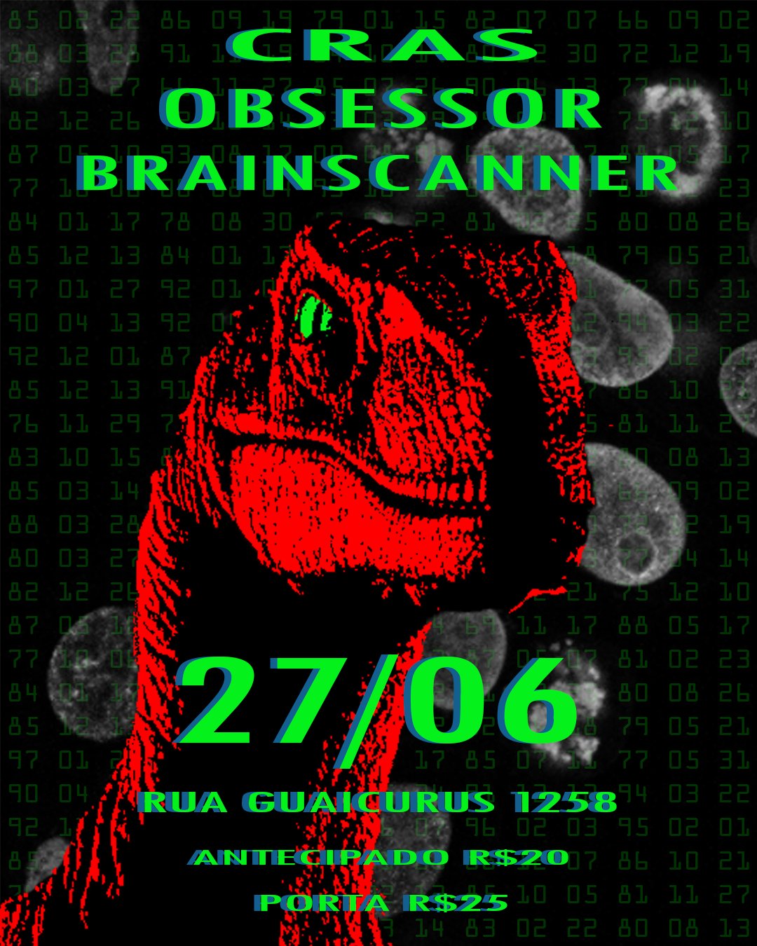 Brainscanner + Cras + Obsessor no Depois do Fim Do Mundo!