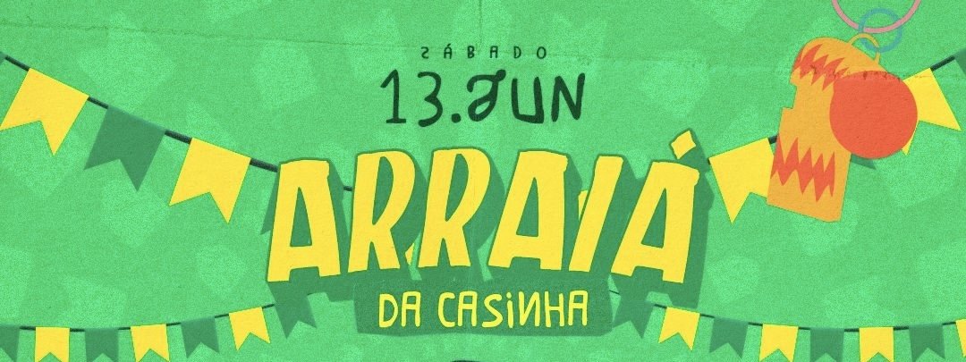 Arraiá da Casinha