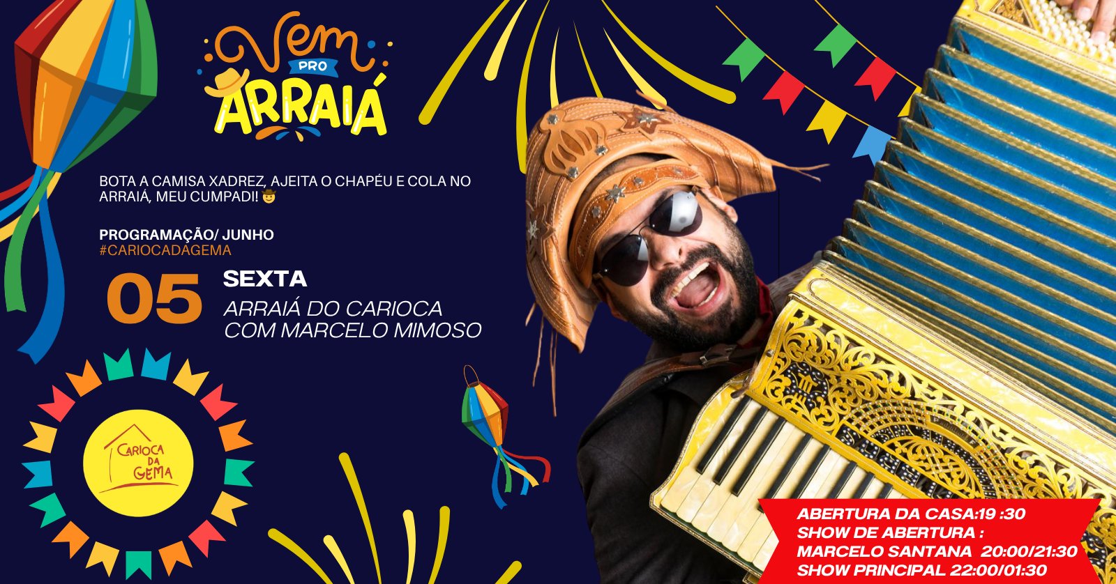 Arraiá do carioca com Marcelo Mimoso