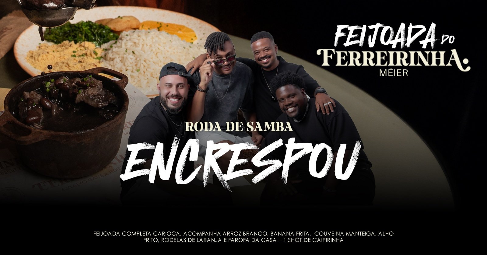 Ferreirinha Méier apresenta: Encrespou 06/06 Sábado