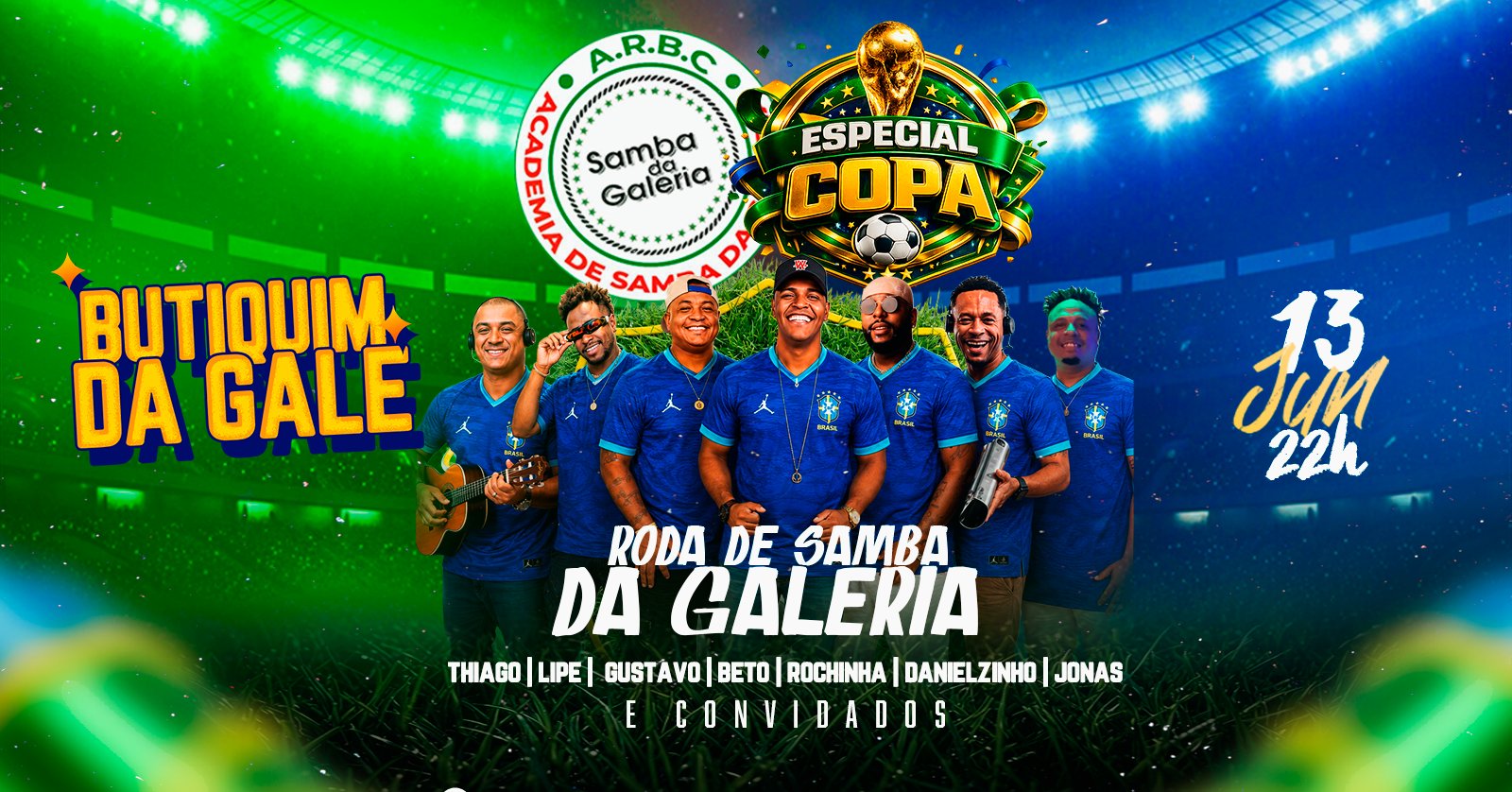 Sábado Especial Copa do Mundo Butiquim da Gale