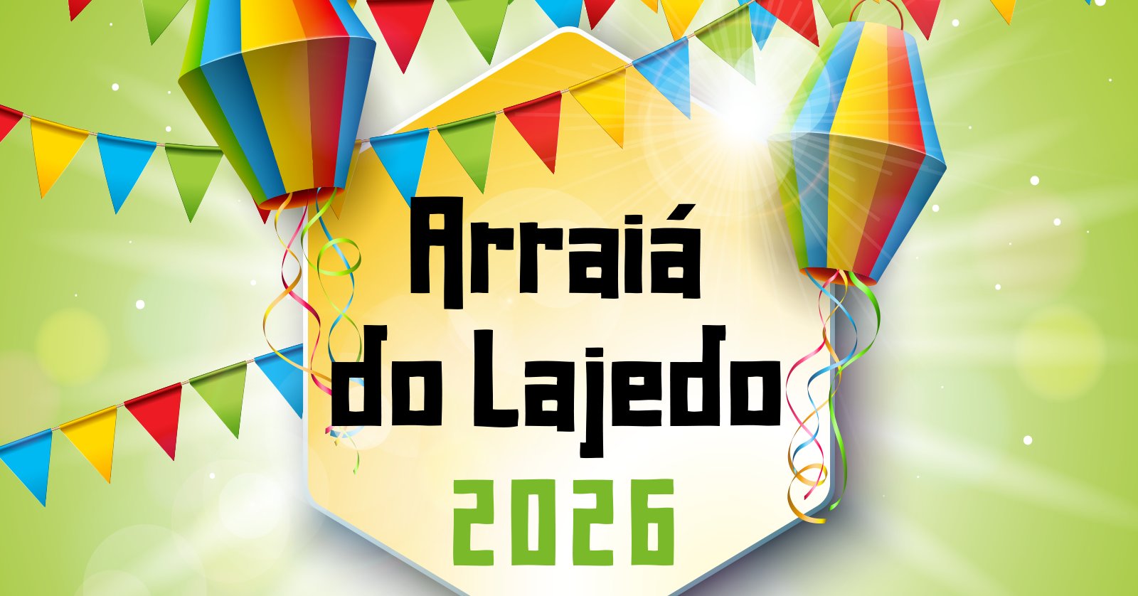 Arraiá da Família Lajedo 2026