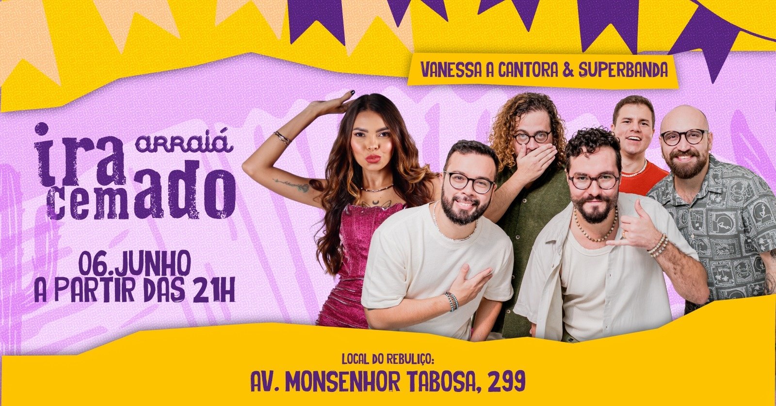 Arraiá Iracemado ~ Dia 1 ~ Superbanda + Vanessa A Cantora