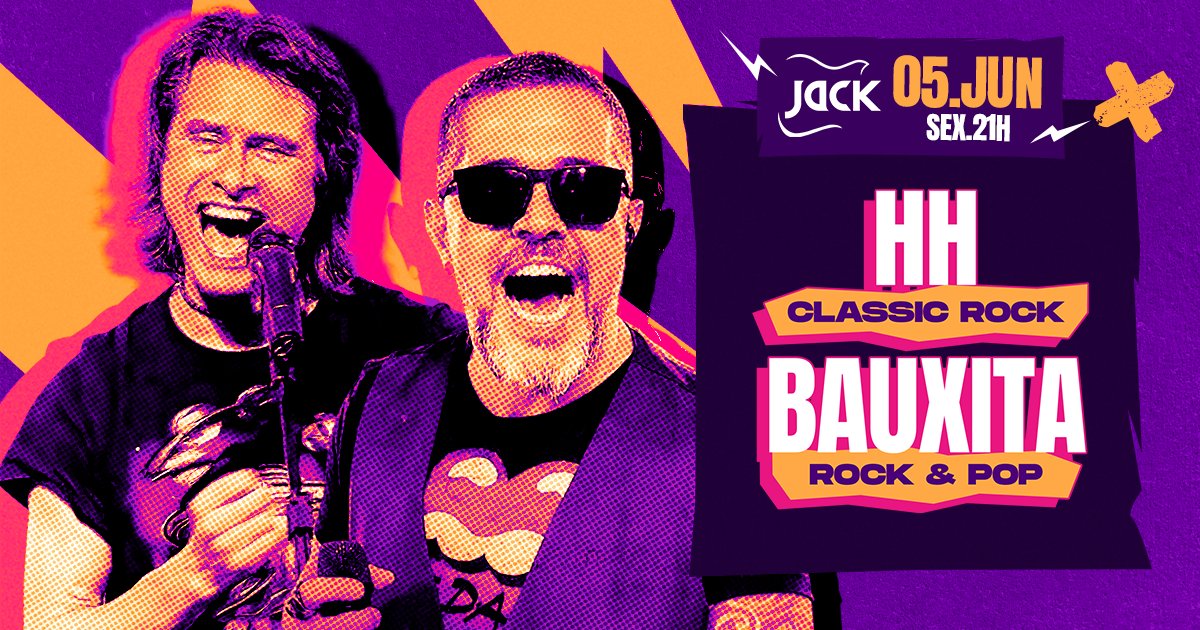 Sexta Jack! Hh (classic Rock) + Bauxita (rock & Pop)