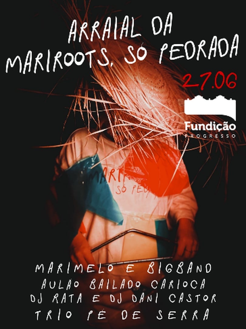 MariRoots Só Pedrada na Fundição