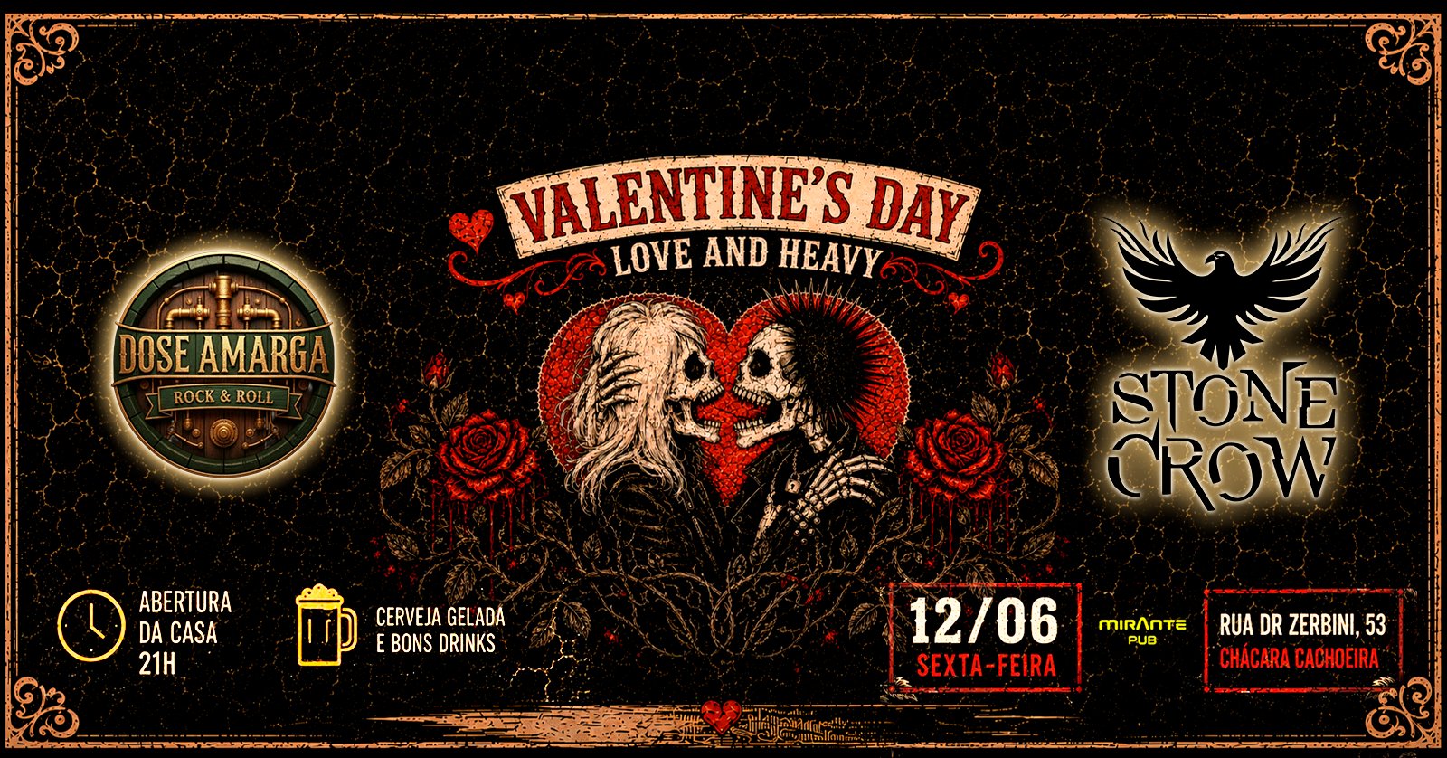 Valentine's Day com Stone Crow e Dose Amarga no Mirante