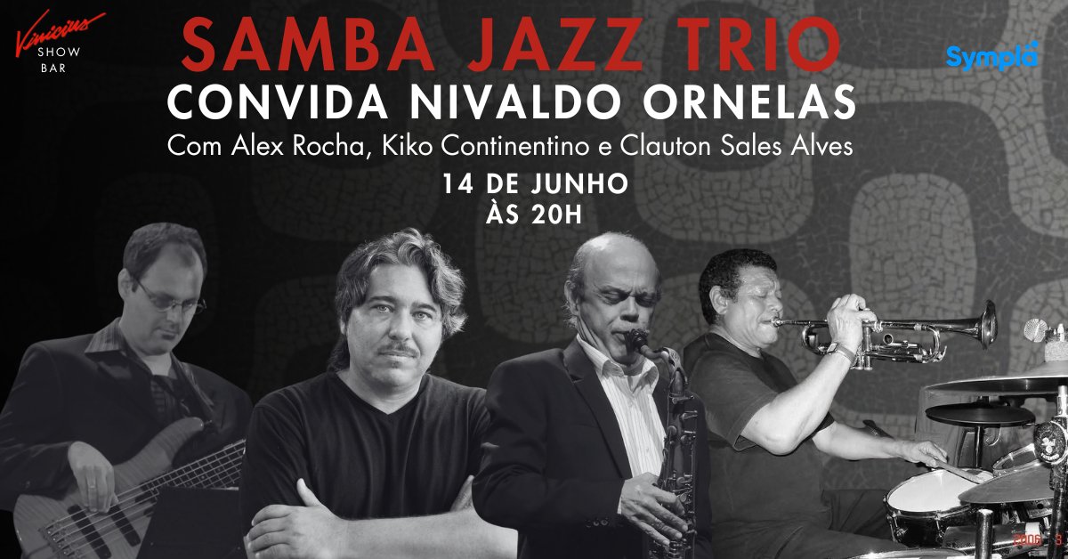 Sambajazz Trio convida Nivaldo Ornelas
