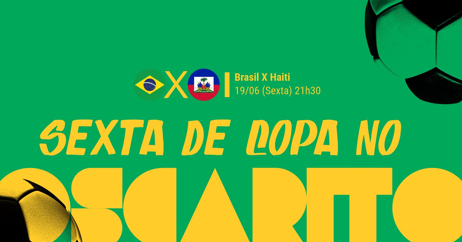 Sexta de Copa no Oscarito