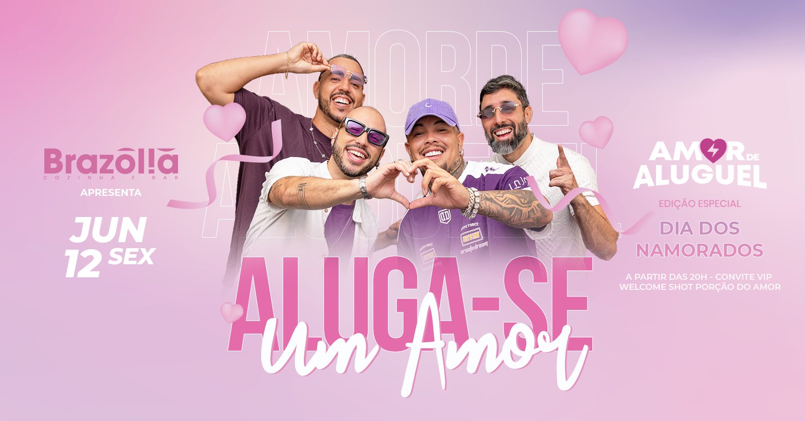 Aluga se um amor Dia dos Namorados com Amor de Aluguel no Brazólia 12.06