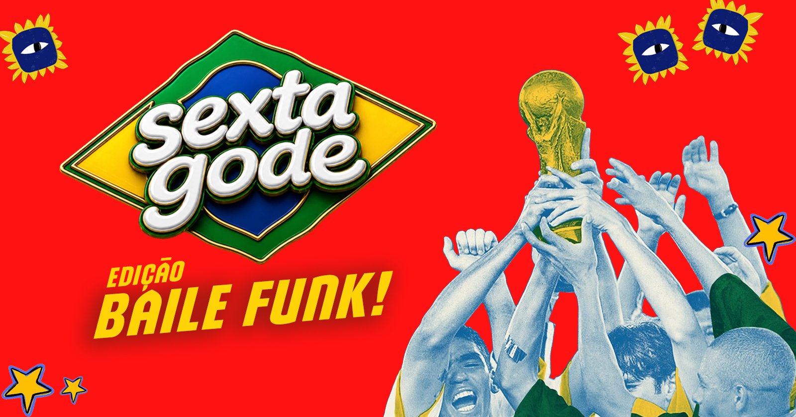 Sexta Gode | Baile Funk