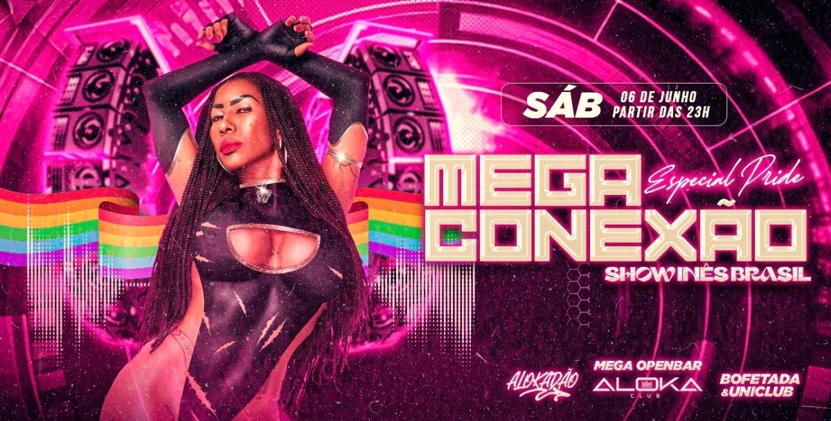 Mega Alokadão Openbar Show Ines Brasil 6 de Junho Sabado 3 Baladas Openbar