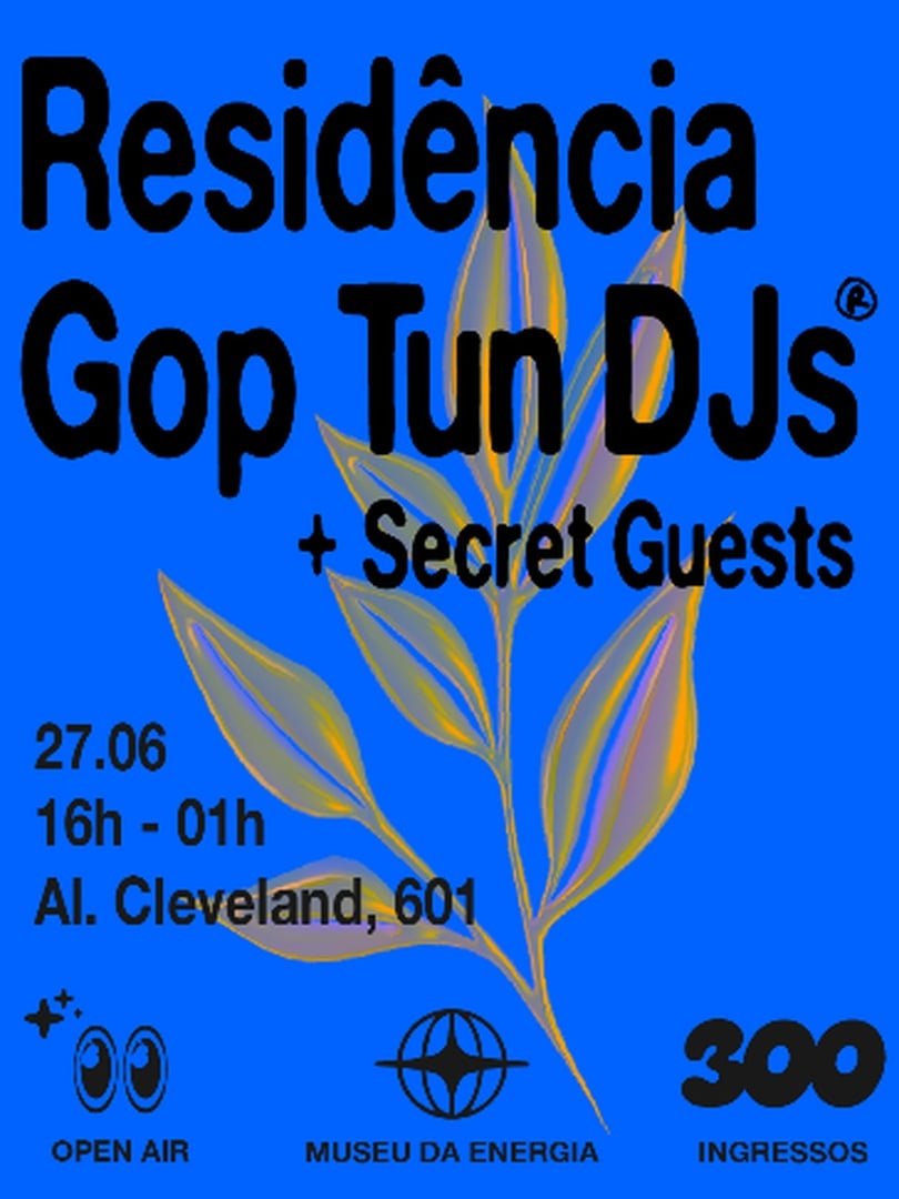 Gop Tun DJs no Museu da Energia • 27.06