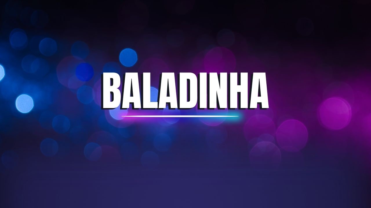 A Nova Baladinha