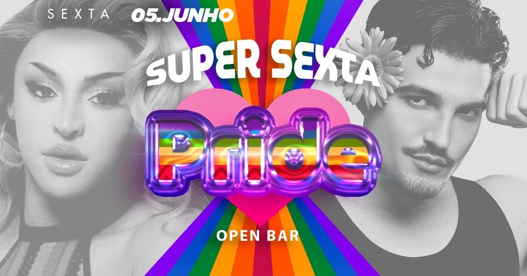 Bofetada Super Sexta Pride 05/06 Open Bar $50