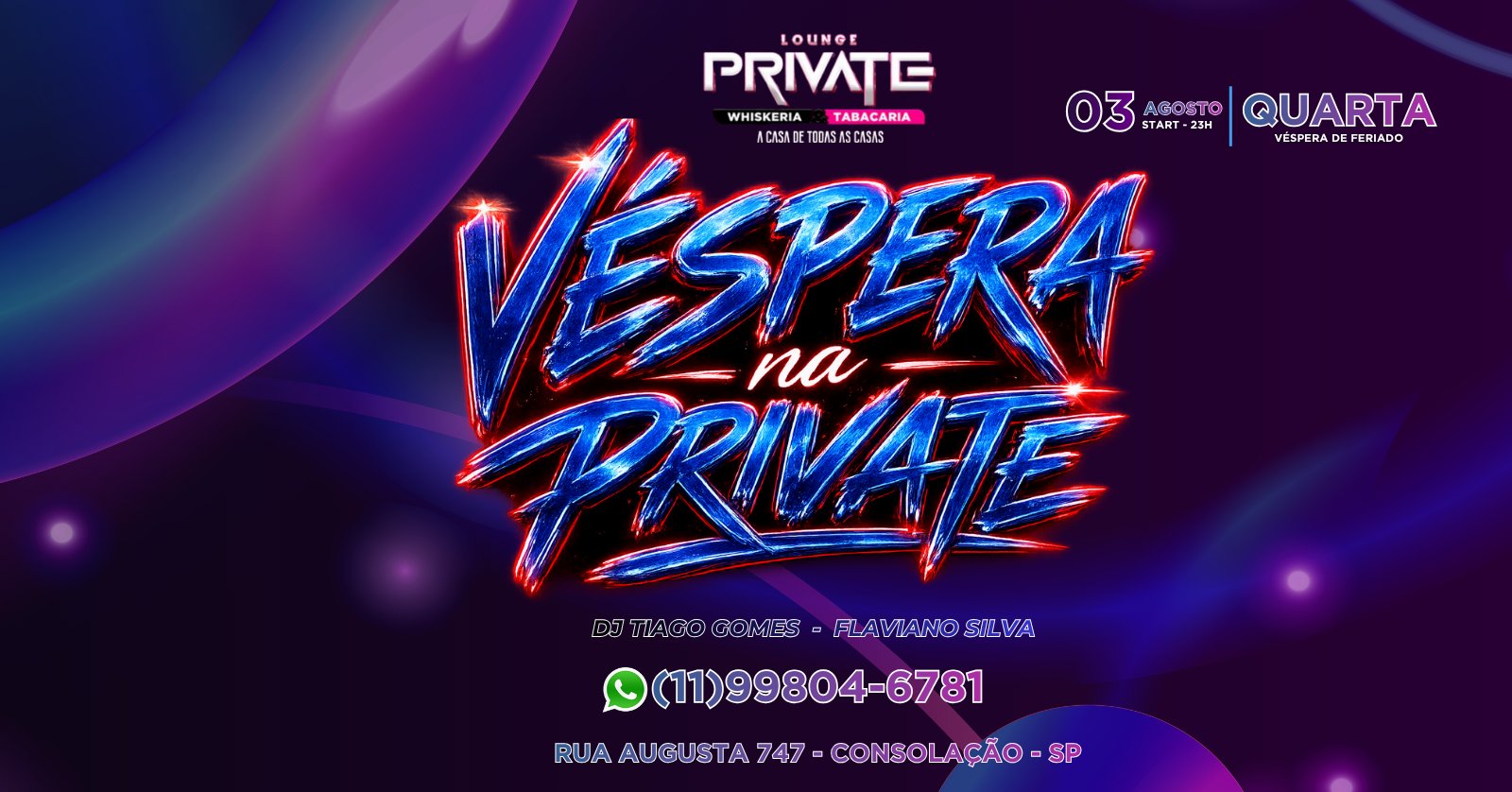 Quarta Vip Véspera de Feriado na Private